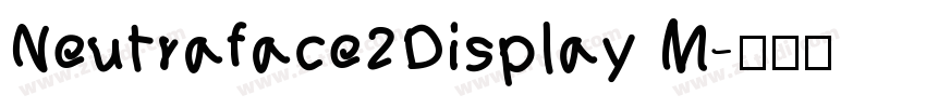 Neutraface2Display M字体转换